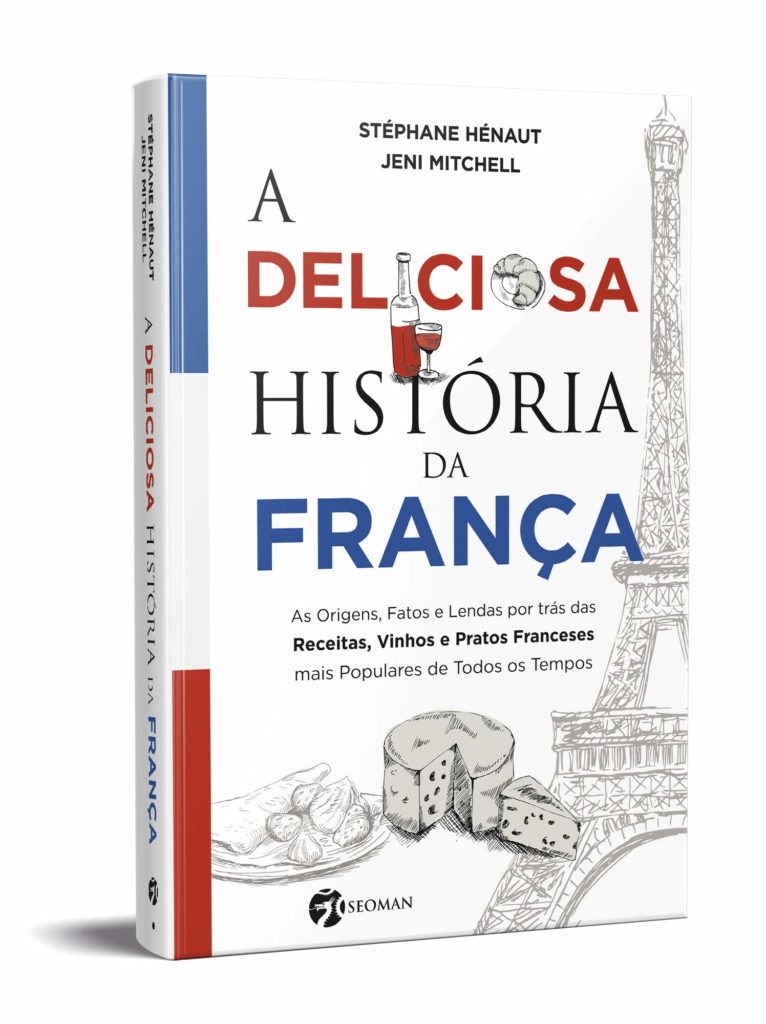 LIVRO A DELICIOSA HISTÓRIA DA FRANÇA